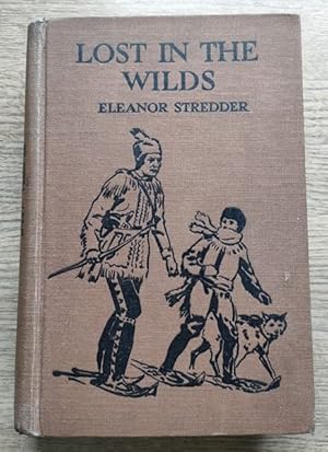 Bild des Verkufers fr Lost in the Wilds: A Canadian Story zum Verkauf von Peter & Rachel Reynolds