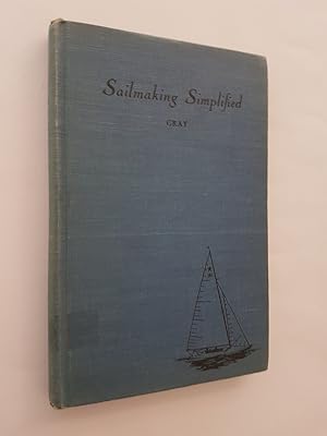 Sailmaking Simplified : A Practical Manual for the Amateur