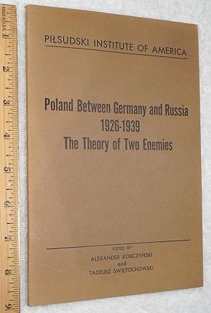 Bild des Verkufers fr Poland Between Germany and Russia, 1926-1939, The Theory of Two Enemies zum Verkauf von Dilly Dally