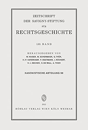 Seller image for ZRG Kanonistische Abteilung, 130. Band (Kan.Abt.99). Zeitschrift fr Savigny-Stiftung fr Rechtsgeschichte. for sale by Antiquariat Buchseite