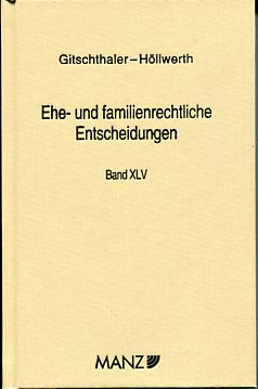 Immagine del venditore per Ehe- und familienrechtliche Entscheidungen (EFSlg). Band XLV. Entscheidungen des Jahres 2008. Nr. 119.024 - 122.473. venduto da Antiquariat Buchseite