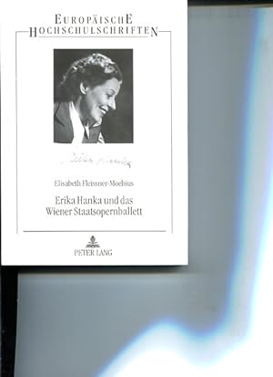 Erika Hanka und das Wiener Staatsopernballett: ein Abschnitt der österreichischen Ballettgeschich...