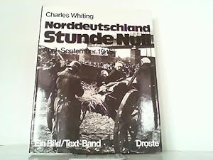 Norddeutschland Stunde Null. April - September 1945.