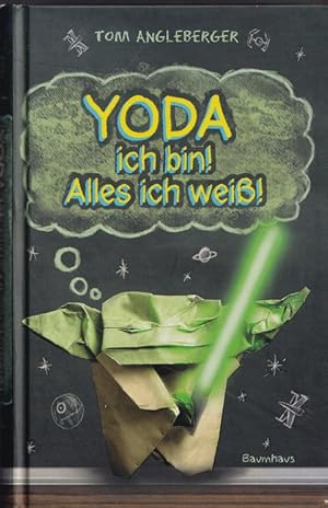 Seller image for Yoda ich bin! Alles ich wei! Origami Yoda Band. for sale by Versandantiquariat Nussbaum