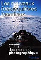 Imagen del vendedor de Documentation Photographique (la), N 8072. Les Nouveaux (ds)quilibres Mondiaux : Dossier a la venta por RECYCLIVRE