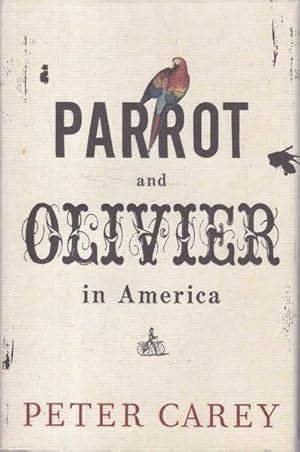 Image du vendeur pour Parrot and Olivier: In America mis en vente par Goulds Book Arcade, Sydney