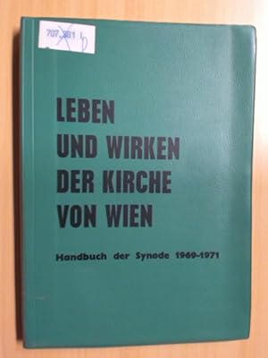 Bild des Verkufers fr Leben und Wirken der Kirche von Wien. Handbuch der Synode 1969-1971. zum Verkauf von avelibro OHG