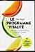 Bild des Verkufers fr Le Programme Vitalit - Retrouver quilibre , Dyamisme Et Beaut Grce  La Dtox zum Verkauf von RECYCLIVRE