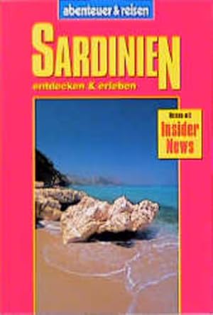 Seller image for Sardinien entdecken & erleben : [Reisen mit Insider-News]. von Kristine Jaath ; Peter Hh / Abenteuer & Reisen for sale by NEPO UG