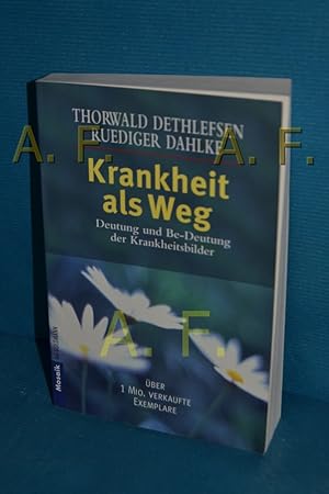 Imagen del vendedor de Krankheit als Weg : Deutung und Be-deutung der Krankheitsbilder Thorwald Dethlefsen , Rdiger Dahlke / Goldmann , 16101 : Mosaik a la venta por Antiquarische Fundgrube e.U.