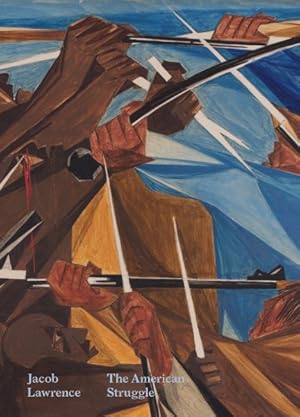 Image du vendeur pour Jacob Lawrence : The American Struggle mis en vente par GreatBookPrices