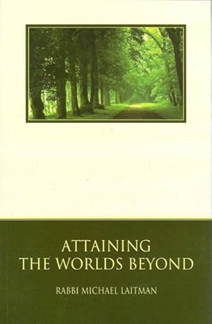 Image du vendeur pour Attaining the Worlds Beyond mis en vente par GreatBookPrices