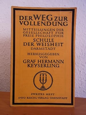 Imagen del vendedor de Der Weg zur Vollendung. Mitteilungen der Gesellschaft fr freie Philosphie Schule der Weisheit Darmstadt. Heft Nr. 2 a la venta por Antiquariat Weber