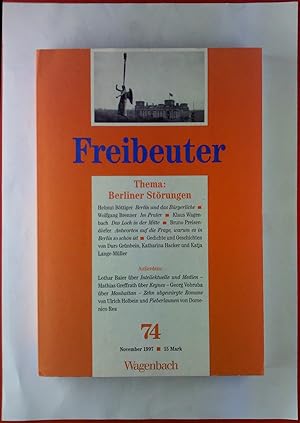 Bild des Verkufers fr Freibeuter. Nr. 74, November 1997. Thema: Berliner Strungen. zum Verkauf von biblion2