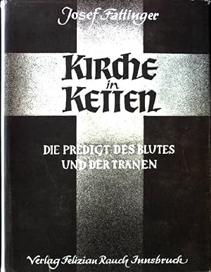 Seller image for Kirche in Ketten: Die Predigt des Blutes und der Trnen. for sale by books4less (Versandantiquariat Petra Gros GmbH & Co. KG)