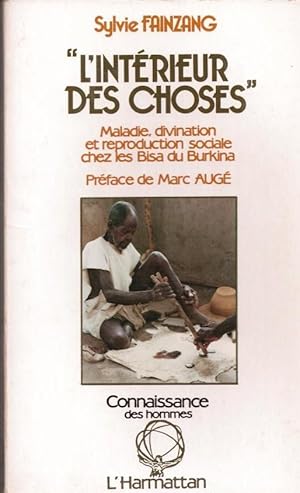 L'intérieur des choses: Maladie divination et reproduction sociale chez les Bissa du Burkina