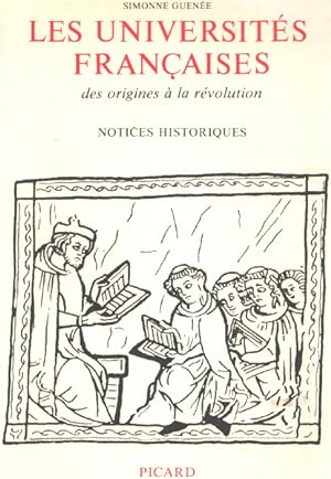 Seller image for Les universits franaises des origines  la rvolution for sale by librairie philippe arnaiz
