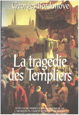 Seller image for Les Grandes Heures De L'histoire De France : La Tragdie Des Templiers for sale by librairie philippe arnaiz