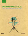 50 teorías matemáticas: creadoras e imaginativas