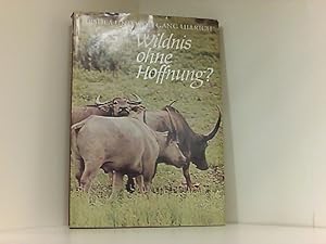 Seller image for Wildnis ohne Hoffnung? for sale by Book Broker