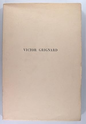 Seller image for Victor Grignard 6 mai 1871-13 dcembre 1935. for sale by Philippe Lucas Livres Anciens