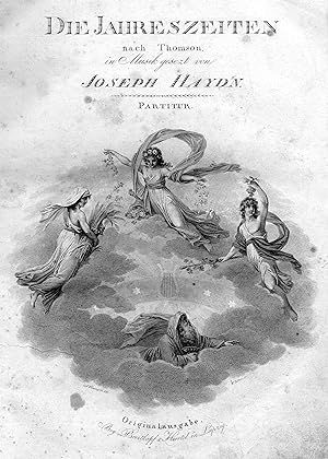 Jahreszeiten nach Thomson in Musik gesetzt von Joseph Haydn. Erste [und zweite] Abtheilung. Les S...