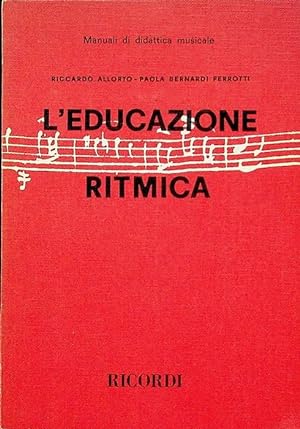 Seller image for L'educazione ritmica.: Manuali di didattica musicale; for sale by Studio Bibliografico Adige