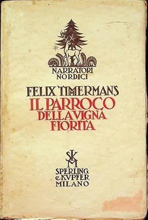 Seller image for Il parroco della vigna fiorita.: Traduzione dal fiammingo di Giacomo Prampolini. Narratori nordici; 5. for sale by Studio Bibliografico Adige