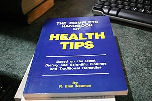 Image du vendeur pour The Complete Handbook of Health Tips mis en vente par SGOIS