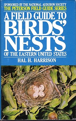Seller image for A Field Guide to Birds' Nests of 285 Species Found Breeding in the United States East of the Mississippi River (Peterson Field Guide Series) for sale by Dorley House Books, Inc.