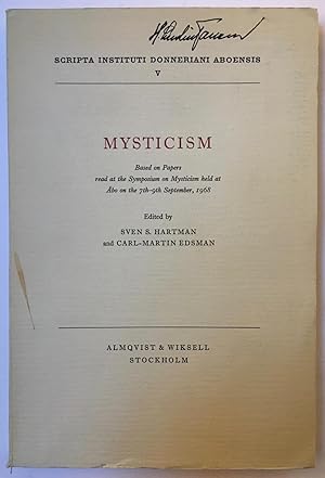 Seller image for Mysticism : Based on papers read at the symposium on mysticism held at Abo on the 7th-9th September, 1968 [Scripta Instituti Donneriani Aboensis, 5.] for sale by Joseph Burridge Books