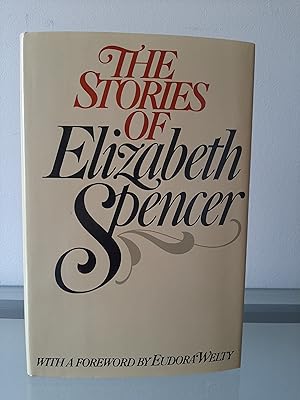The Stories of Elizabeth Spencer (Double Signed)