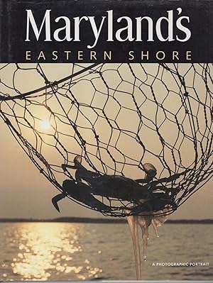 Seller image for Maryland's Eastern Shore: A Photographic Portrait for sale by The Kelmscott Bookshop, ABAA