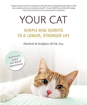 Seller image for Your Cat: Simple New Secrets to a Longer, Stronger Life (Paperback or Softback) for sale by BargainBookStores