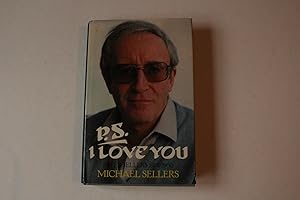 Imagen del vendedor de P.S. I LOVE YOU. Peter Sellers 1925-1980 a la venta por Andrew Johnson Books