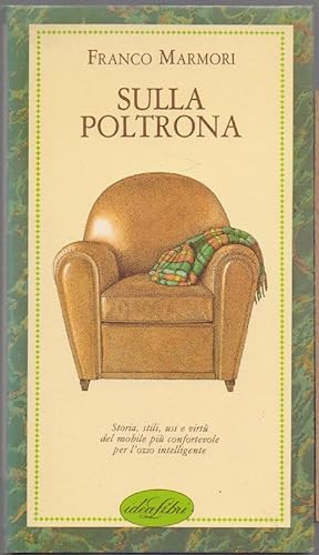 Image du vendeur pour Sulla poltrona - Franco Marmori mis en vente par libreria biblos