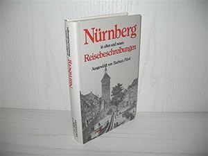 Nürnberg in alten und neuen Reisebeschreibungen. Droste-Bibliothek der Städte und Landschaften;