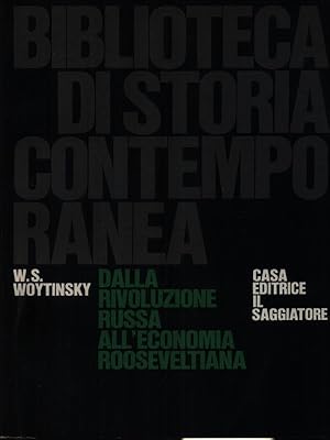 Seller image for Dalla rivoluzione russa all'economia rooseveltiana for sale by Librodifaccia