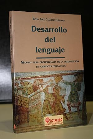 Seller image for Desarrollo del lenguaje. Manual para profesionales de la intervencin en ambientes educativos. for sale by MUNDUS LIBRI- ANA FORTES