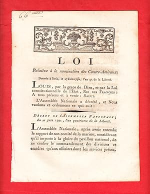 Image du vendeur pour LOI Relative  la nomination des Contre-Amiraux. Donne  Paris , le 27 Juin 1792, l'an 4e. de la Libert. mis en vente par Pierre Raymond