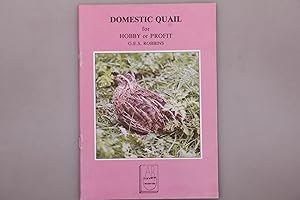 Seller image for DOMESTIC QUAIL. For Hobby or Profit for sale by INFINIBU KG