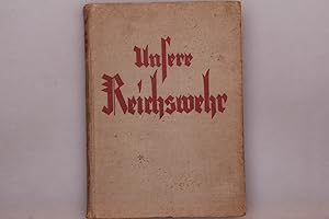 Imagen del vendedor de UNSERE REICHSWEHR. Das Buch von Heer und Flotte a la venta por INFINIBU KG