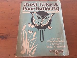 Seller image for JUST LIKE A POOR BUTTERFLY for sale by Jim Hodgson Books