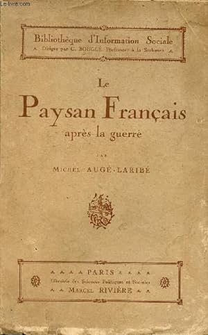 Bild des Verkufers fr Le paysan franais aprs la guerre - Collection Bibliothque d'Information Sociale. zum Verkauf von Le-Livre