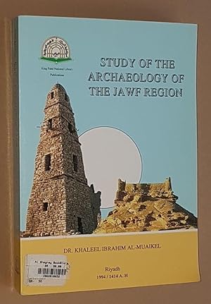 Study of the Archaeology of the Jawf Region, Saudi Arabia
