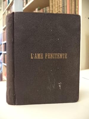 L'Ame Penitente, ou Le Nouveau Pensez-y Bien. [in Saulteaux]