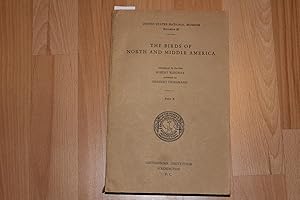 Seller image for The Birds of North and Middle America. A Descriptive Catalog of the Higher Groups, Genera, Species, and Subspecies of Birds Known to Occur in North America, from the Arctic Lands to the Isthmus of Panama, the West Indies and other Islands of the Caribbean Sea, and the Galapagos Archipelago. Part X. for sale by Bockumer Antiquariat Gossens Heldens GbR