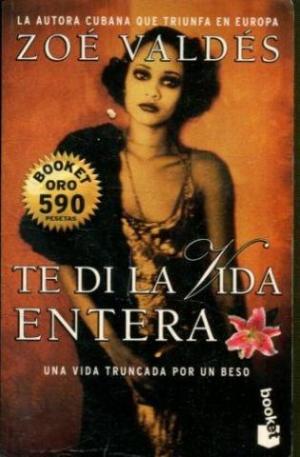 Seller image for Te di la vida entera for sale by Libros Sargantana