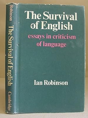 The Survival Of English - Essays In The Criticism Of Language