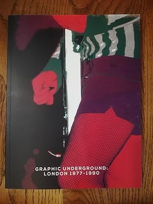 Graphic Underground: London 1977-1990